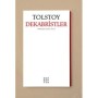 Dekabristler Yazar: Lev Nikolayeviç Tolstoy