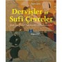 Dervişler ve Sufi Çevreler