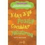 A'dan Z'ye Pozitif Çocuklar Yetiştirme
