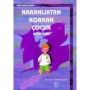 Karanlıktan Korkan Çocuk-Peri Masalları 1