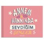 Annem Hakkında Sevdiğim Şeyler