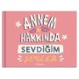Annem Hakkında Sevdiğim Şeyler