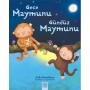 Gece Maymunu Gündüz Maymunu - Julia Donaldson