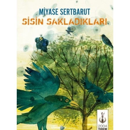 Sisin Sakladıkları Yayınevi : Tudem Yayınları