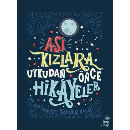 Asi Kızlara Uykudan Önce Hikayeler - Elena Favilli, Francesca Cavallo - Hep Kitap