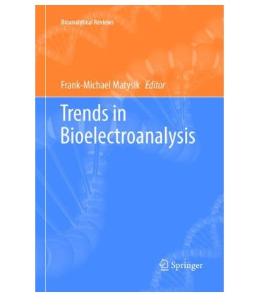 Trends in Bioelectroanalysis by Frank-Michael Matysik (Editor)