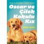Oscar ve Çilek Kokulu Kız - Şafak Uysal - Doğan ve Egmont Yayıncılık