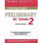 Cambridge English Preliminary for Schools 2
