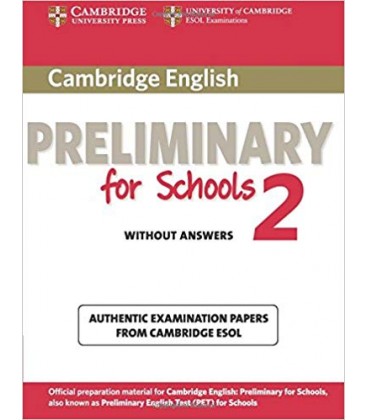 Cambridge English Preliminary for Schools 2