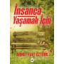 İnsanca Yaşamak İçin - Ahmet Fuat Öztürk Yayınevi  Tilki Kitap
