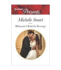 Billionaire's Bride for Revenge - by Michelle Smart