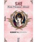 She - Kadın Psikolojisini Anlamak - Robert A. Johnson - Chiviyazıları Yayınevi