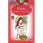 Kiraz Kokulu Masallar - Kolektif - Yakamoz Yayınları