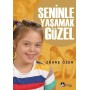 Seninle Yaşamak Güzel