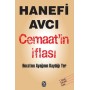 Cemaat'in İflası Hoca'nın Ayağının Kaydığı Yer - Hanefi Avcı - Tekin Yayınevi