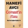 Cemaat'in İflası Hoca'nın Ayağının Kaydığı Yer - Hanefi Avcı - Tekin Yayınevi