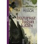 Huzursuzluğun Kitabı - Fernando Pessoa - Chiviyazıları Yayınevi