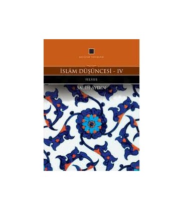 İslam Düşüncesi 4 - Salih Aydın - Külliyat Yayınları