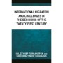 International Migration and Challenges in the Beginning of the Twenty-First Century