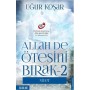 Allah De Ötesini Bırak 2 - Niyet - Uğur Koşar - Destek Yayınları