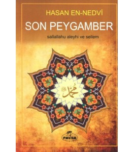 Son Peygamber - Ebu`l Hasan Ali En-Nedvi - Ravza Yayınları