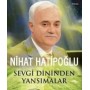 Sevgi Dininden Yansımalar