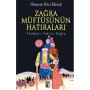 Zağra Müftüsünün Hatıraları