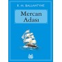 Mercan Adası - Robert Michael Ballantyne - Arkadaş Yayıncılık