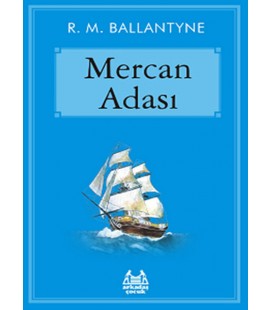 Mercan Adası - Robert Michael Ballantyne - Arkadaş Yayıncılık