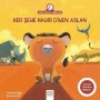 Her Şeye Hayır Diyen Aslan - Anne Tavuk Anlatıyor - 1001 Çiçek