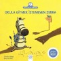 Okula Gitmek İstemeyen Zebra - Christine Beigel - 1001 Çiçek