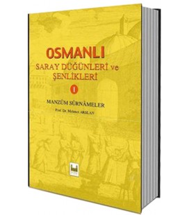Osmanlı Saray Düğünleri ve Şenlikleri - 1 Mehmet Arslan