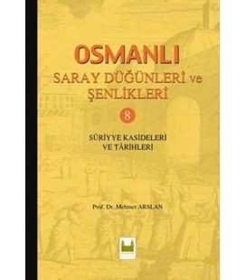 Osmanlı Saray Düğünleri ve Şenlikleri - 8