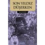 Son Yıldız Düşerken