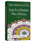Işık Eri Hünkar Hacı Bektaş-Veliler Serisi 3 - Kevser Yeşiltaş - GüzelDünya