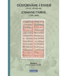 Düsturname-i Enveri - (19-22. Kitaplar) - Osmanlı Tarihi (1299-1465)