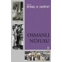 OSMANLI NÜFUSU -1830-1914 - Kemal H. Karpat - Timaş Yayınları