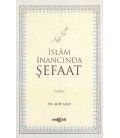 İslam İnancında Şefaat - Akif Akay - Akçağ Yayınları