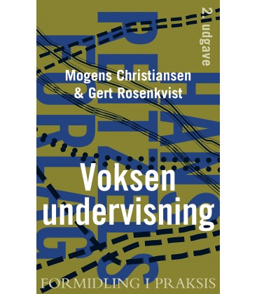 Voksenundervisning Formidling i Praksis - Gert Rosenkvist & Mogens Christiansen