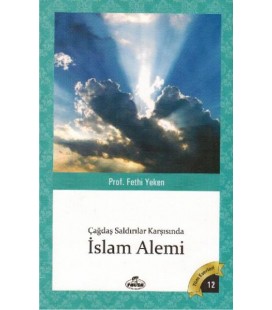 Çağdaş Saldırılar Karşısında İslam Alemi - Fethi Yeken - Ravza Yayınları