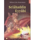 Selahaddin Eyyubi - Hüseyin Karatay - Bengisu Yayınları