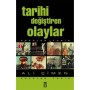 Tarihi Değiştiren Olaylar