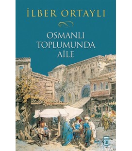 Osmanlı Toplumunda Aile
