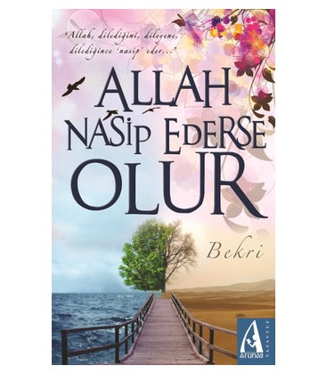 Allah Nasip Ederse Olur - Bekri - Arunas Yayıncılık