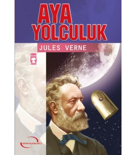 Aya Yolculuk - Jules Verne - Timaş Yayınları