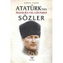 Atatürk'ten İnsanlığa Yol Gösteren Sözler