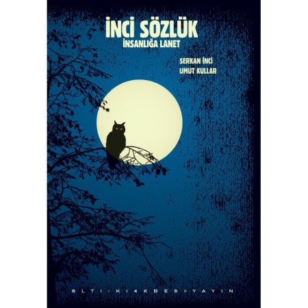 İnci Sözlük - İnsanlığa Lanet