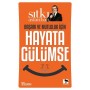 Başarı ve Mutluluk İçin Hayata Gülümse