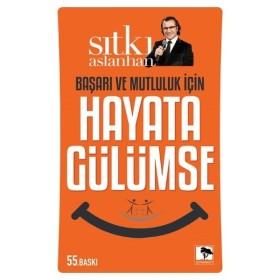Başarı ve Mutluluk İçin Hayata Gülümse