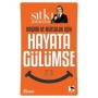 Başarı ve Mutluluk İçin Hayata Gülümse